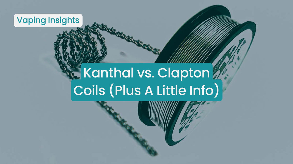 Kanthal vs. Clapton Coils