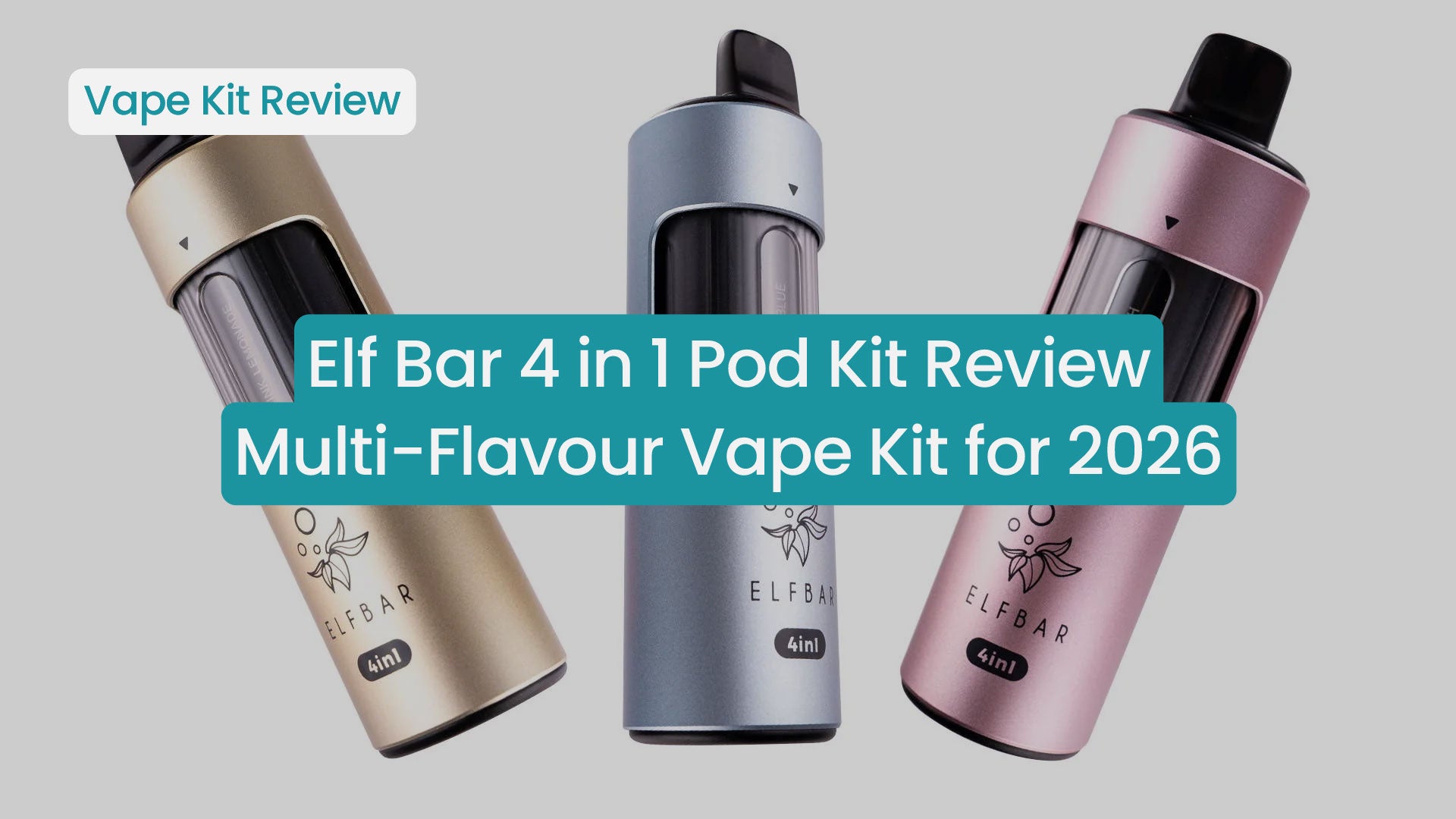 Elf Bar 4 in 1 Pod Kit Review | Multi-Flavour Vape Kit for 2025 Elf Bar 4 in 1 Pod Kit Review | Multi-Flavour Vape Kit for 2025