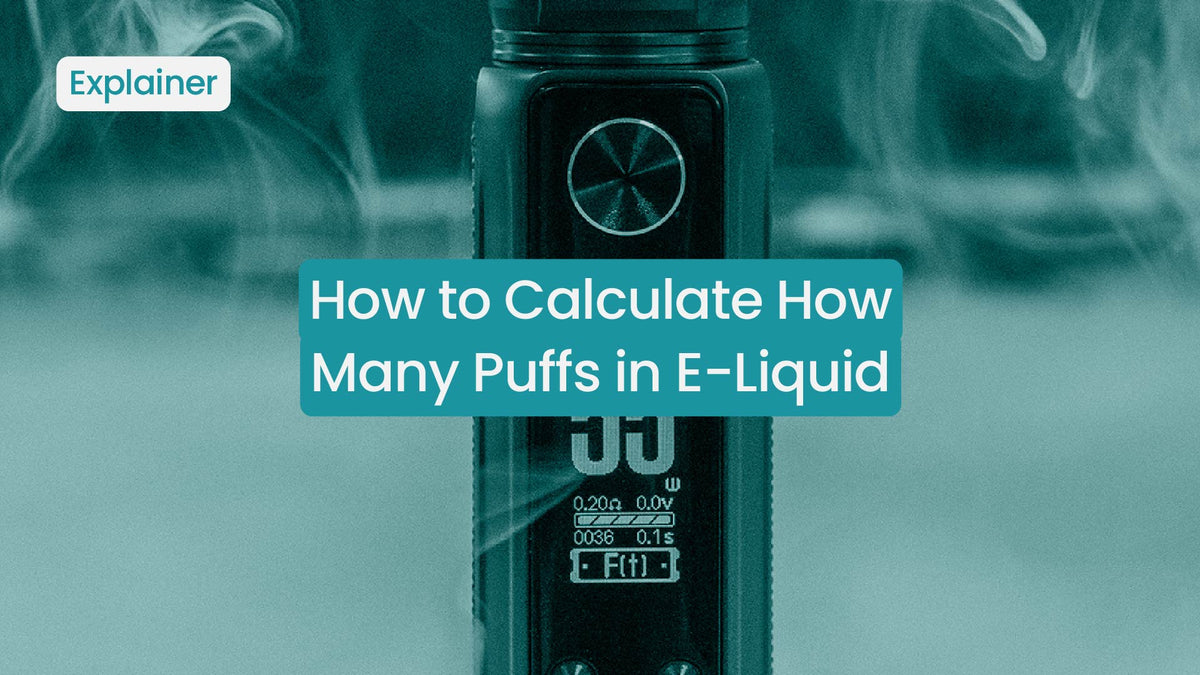 How to Calculate E-Liquid Puffs: A Simple Guide for Every Vaper
