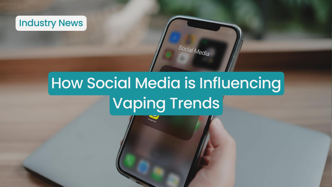 How Social Media Is Influencing Vaping Trends in 2025