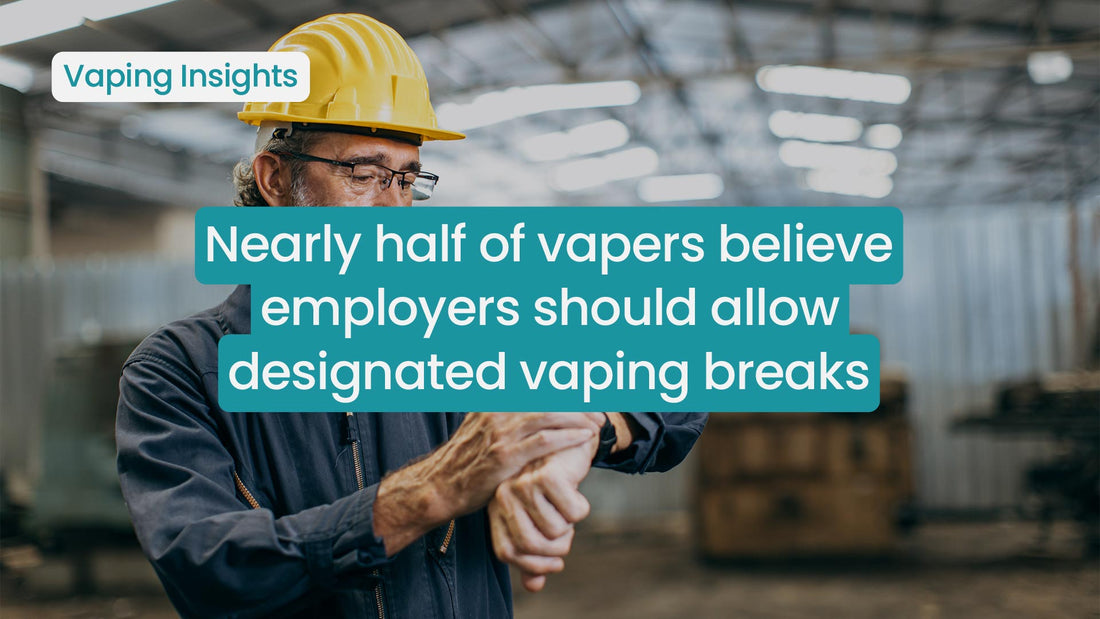 Person in hard hat checking watch, with text about vaping breaks.
