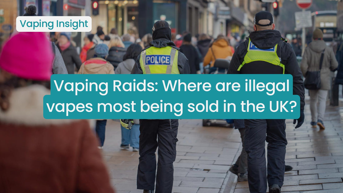 Vaping Raids: Where are illegal vapes most being sold in the UK?