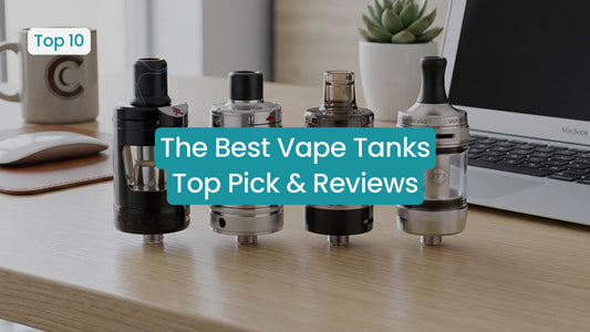 Best MTL Vape Tanks to Buy in 2026