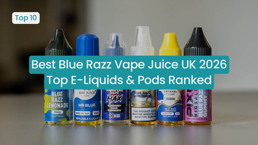 Best Blue Razz Vape Juice UK 2026: Top E-Liquids Ranked