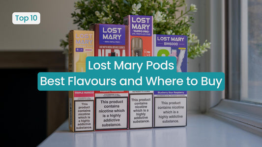 Lost Mary Pods: Best Flavours and Where to Buy.
