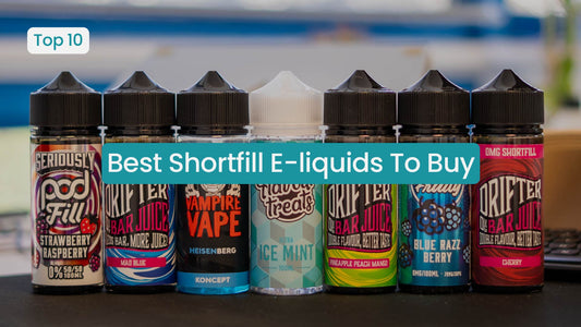 Best Shortfill E-liquids To Buy In 2026