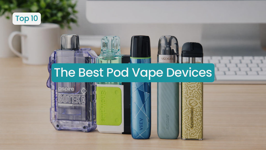 Best Pod Vape Devices to Buy in 2026 | Vape Superstore
