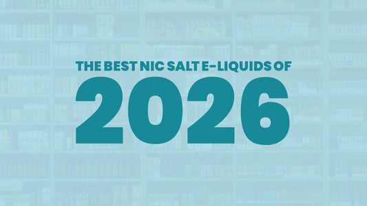 Hero image promoting the best nicotine salt e-liquids of 2026.