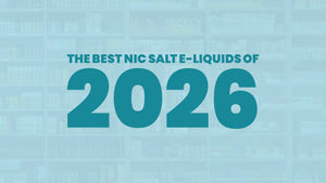 Hero image promoting the best nicotine salt e-liquids of 2026.