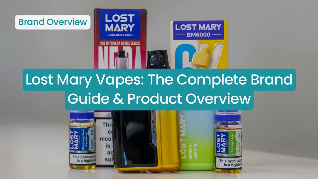 Lost Mary Brand Guide: History, Technology & How the Range Has Evolved
