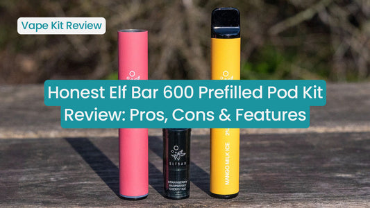 Honest Elf Bar 600 Prefilled Pod Kit Review: Pros, Cons & Features
