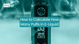 Blog post about calculating puffs in e-liquid, featuring a vape device.