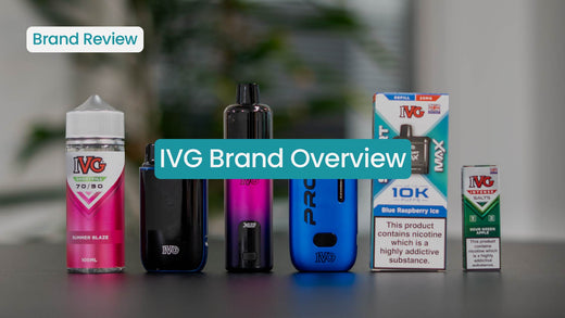 IVG Brand Overview: Vape Products, Flavours & More