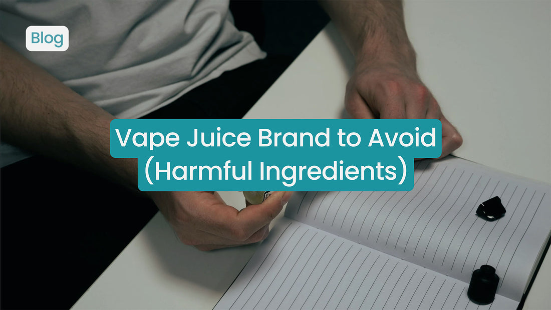 Vape Juice Brands to Avoid (Harmful Ingredients)