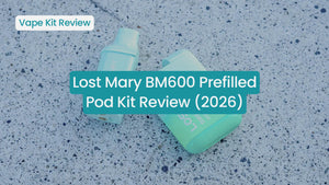 Lost Mary BM600 Prefilled Pod Kit Review (2026) on a textured surface.