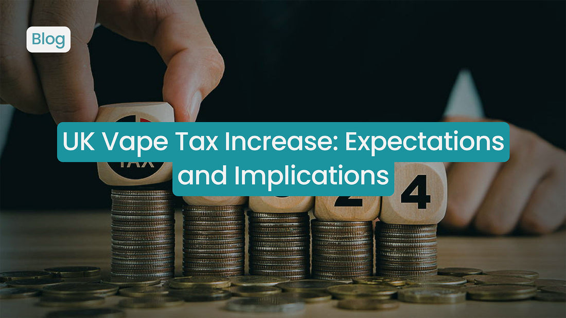UK Vape Tax 2026: How Much More Will You Pay?