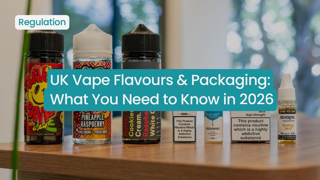 UK Vape Flavours and Packaging: The 2026 Consultation Explained