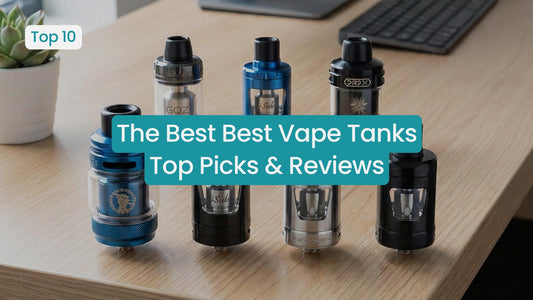 Image of various vape tanks with text about top picks and reviews.