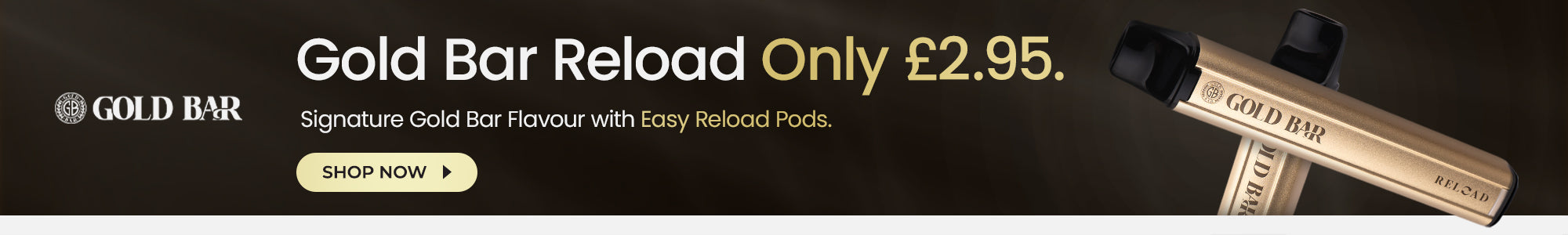 Gold Bar Reload - Only £2.95. Shop Now