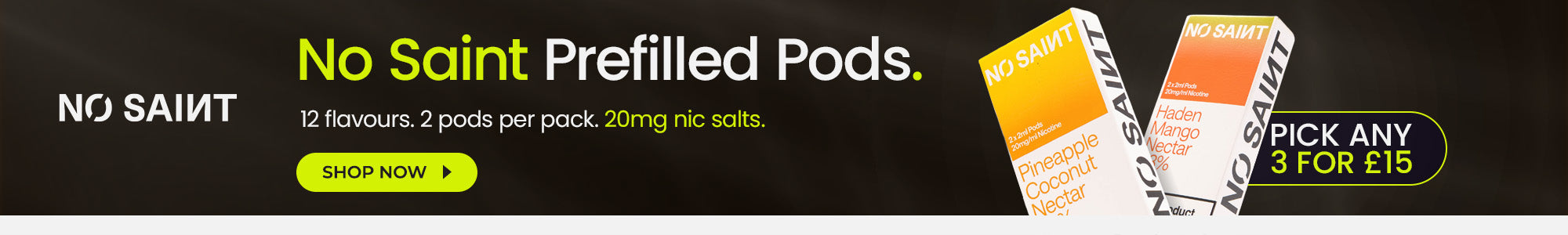 Shop No Saint 3 for £15 prefilled pods