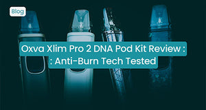 Oxva Xlim Pro 2 DNA Pod Kit Review