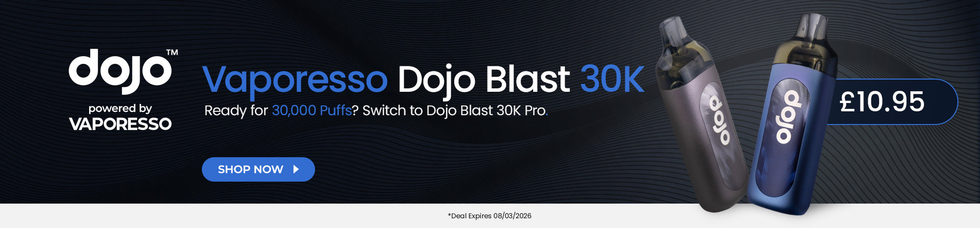 Buy the Vaporesso DOJO Blast 30K for only £10.95